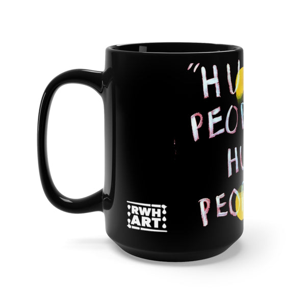 Ceramic Coffee Mug "Hurt People"