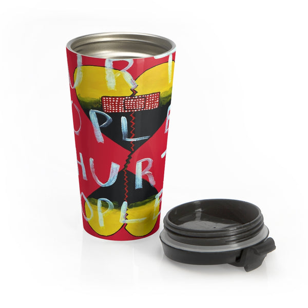 Stainless Steel Travel Mug "Hurt People"