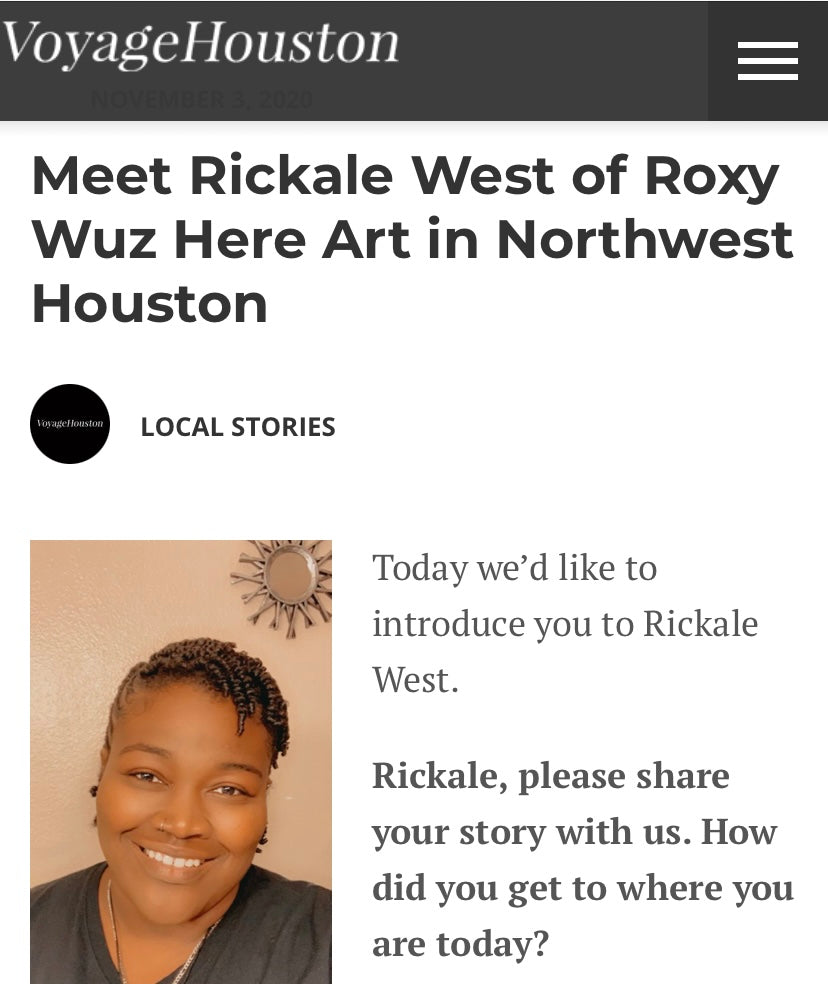 Roxy Wuz Here Art Voyage Houston Interview