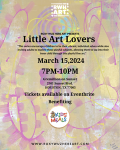Roxy Wuz Here Art Presents “Little Art Lovers”