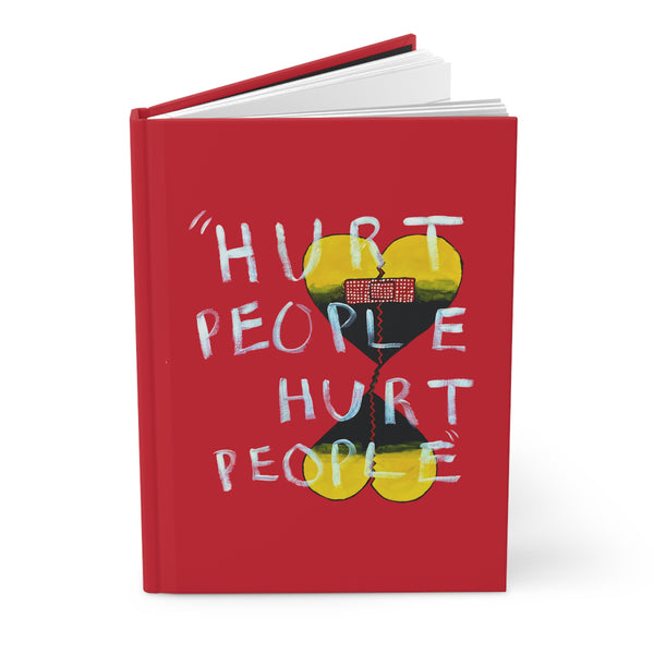 Hardcover Journal — 'Hurt People' Lined Notebook with Hurt People Hurt People Design
