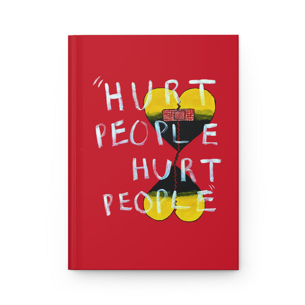Hardcover Journal — 'Hurt People' Lined Notebook with Hurt People Hurt People Design