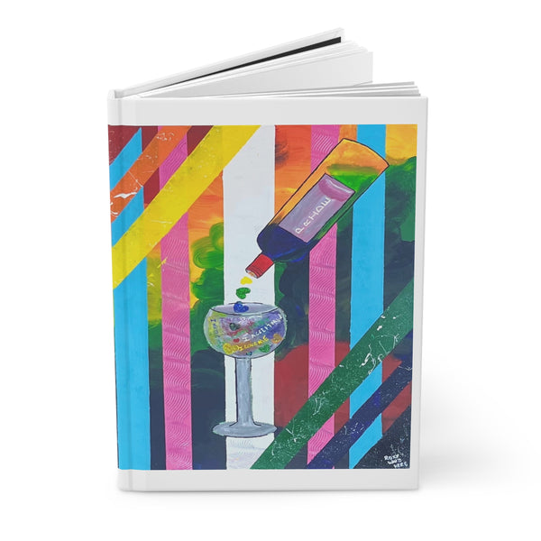 Hardcover Journal — 'Have A Glass' Lined Notebook with Pride Design