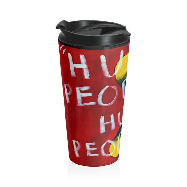 Travel Mug — "Hurt People" Stainless Steel Tumbler