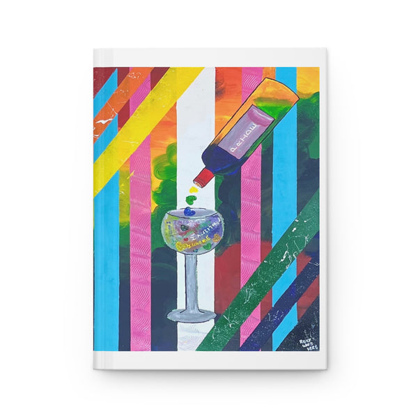 Hardcover Journal — 'Have A Glass' Lined Notebook with Pride Design